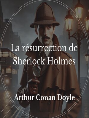 cover image of La résurrection de Sherlock Holmes